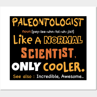 Funny paleontologist definition, sarcastic paleontology, Geology fossils Posters and Art